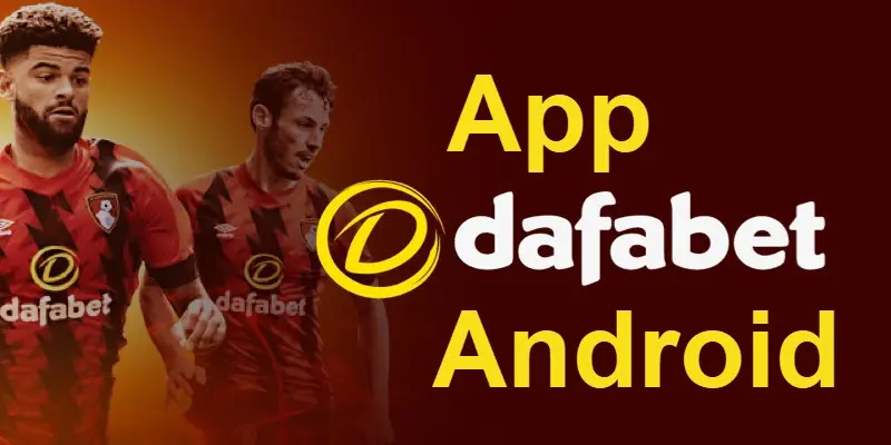 Ứng dụng Dafabet android