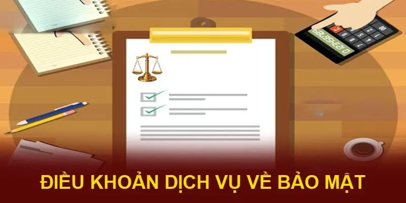 Điều khoản dịch vụ bảo mật