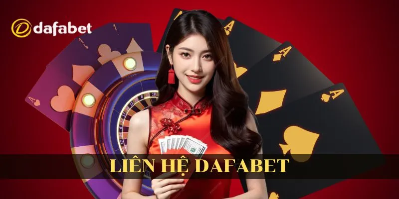 Liên Hệ Dafabet - Hướng Dẫn Đầy Đủ Kênh Hỗ Trợ 24/7 1 Liên hệ Dafabet