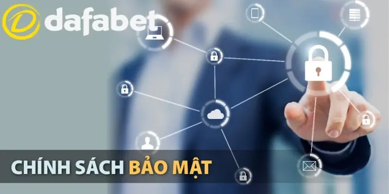 Thắc mắc chính sách bảo mật Dafabet