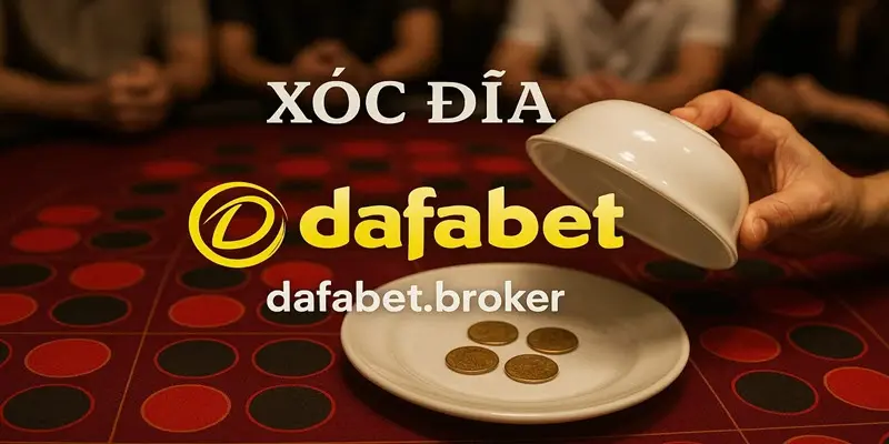 Xóc đĩa Dafabet